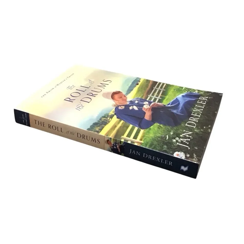 The Roll of the Drums (The Amish of Weaver’s Creek Book‎ 2) by Jan Drexler PB